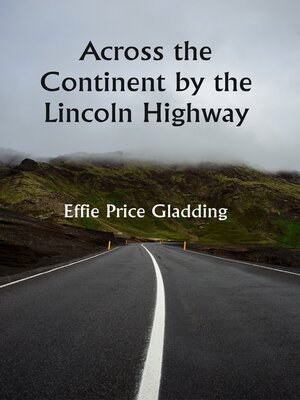 cover image of Across the Continent by the Lincoln Highway